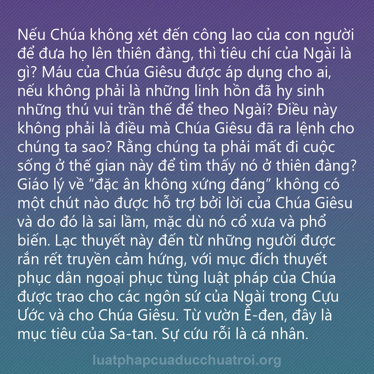 0002 - Bài đăng về Luật pháp của Đức Chúa Trời: Nếu Chúa không xét đến công lao của con người để đưa...