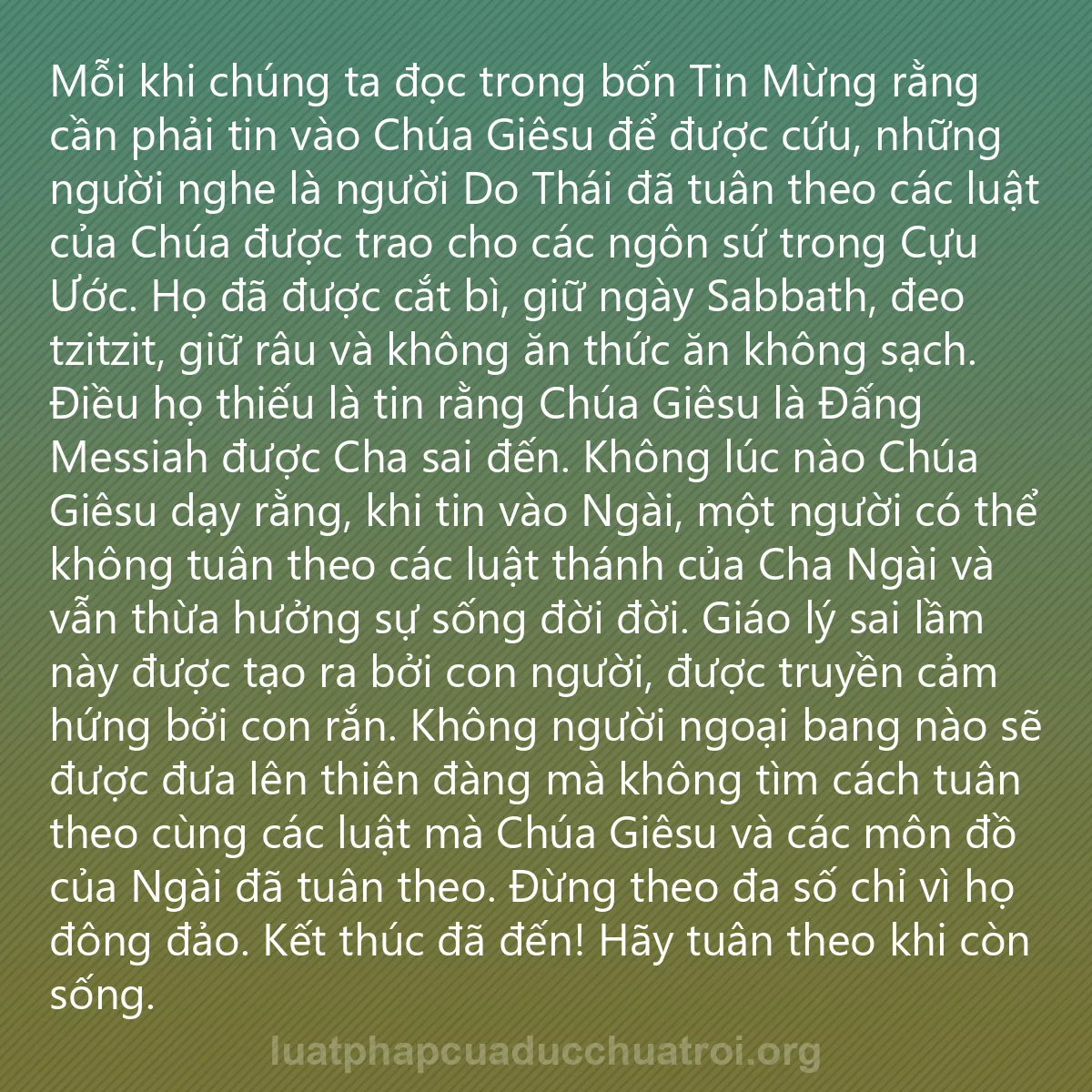0003 - Bài đăng về Luật pháp của Đức Chúa Trời: Mỗi khi chúng ta đọc trong bốn Tin Mừng rằng cần phải...
