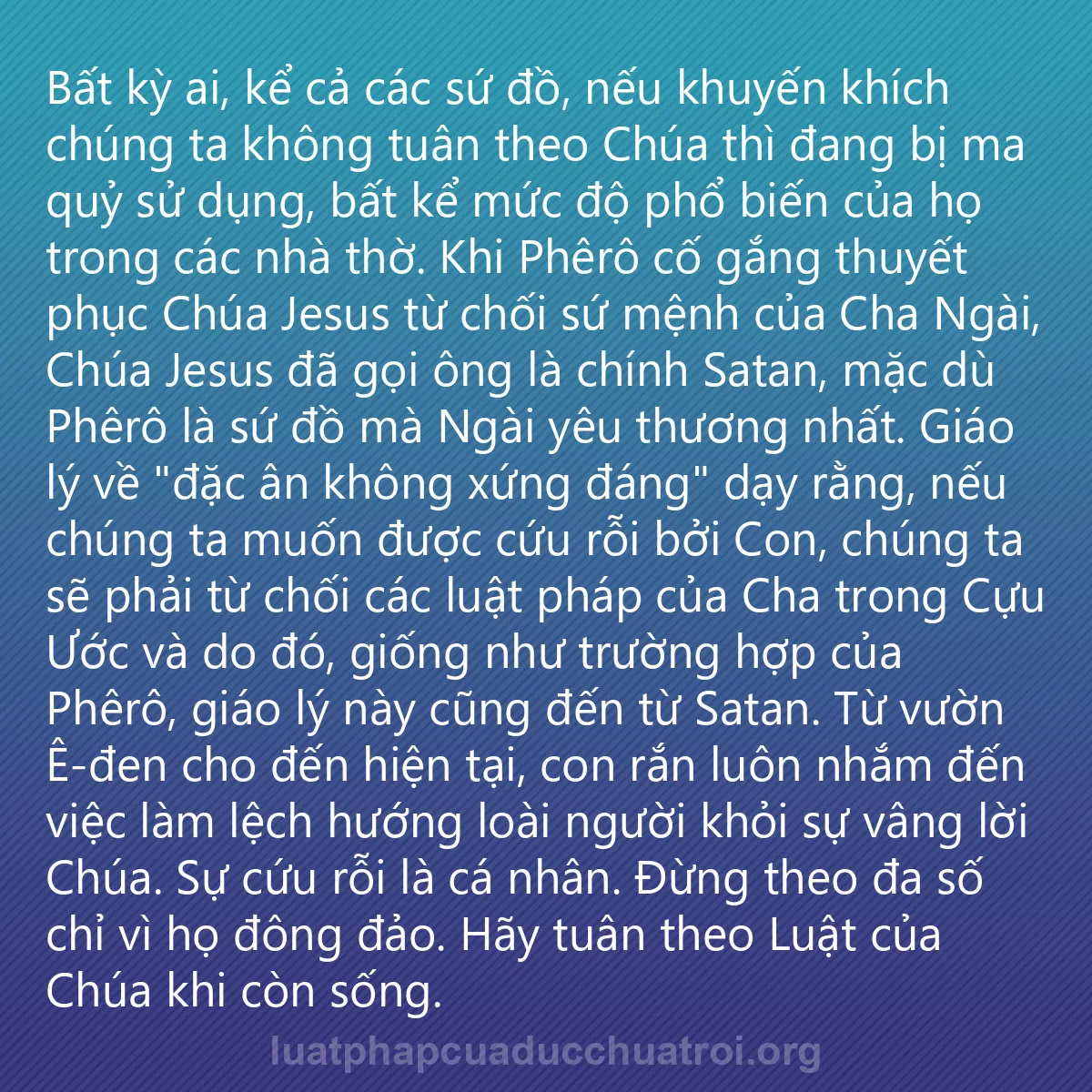 0015 - Bài đăng về Luật pháp của Đức Chúa Trời: Bất kỳ ai, kể cả các sứ đồ, nếu khuyến khích chúng...