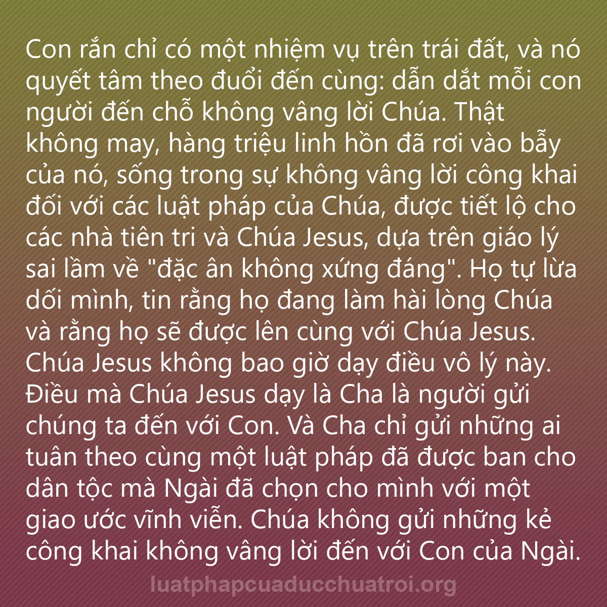 0028 - Bài đăng về Luật pháp của Đức Chúa Trời: Con rắn chỉ có một nhiệm vụ trên trái đất, và nó quyết...