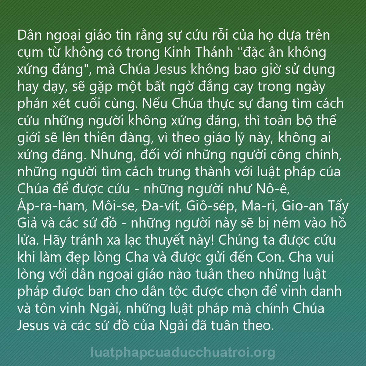 0030 - Bài đăng về Luật pháp của Đức Chúa Trời: Dân ngoại giáo tin rằng sự cứu rỗi của họ dựa trên...