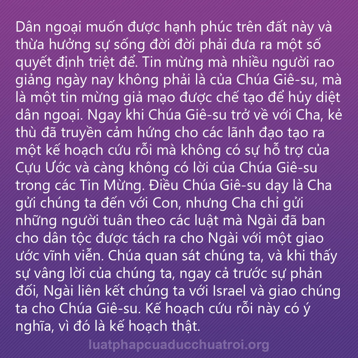 0031 - Bài đăng về Luật pháp của Đức Chúa Trời: Dân ngoại muốn được hạnh phúc trên đất này và thừa...