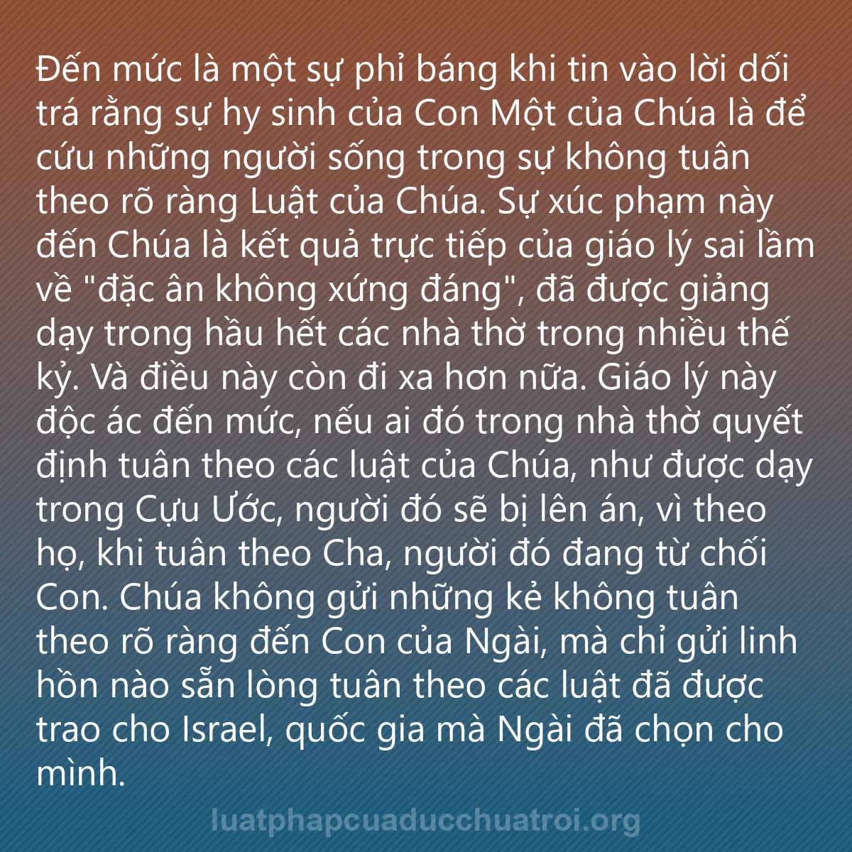 0032 - Bài đăng về Luật pháp của Đức Chúa Trời: Đến mức là một sự phỉ báng khi tin vào lời dối trá...