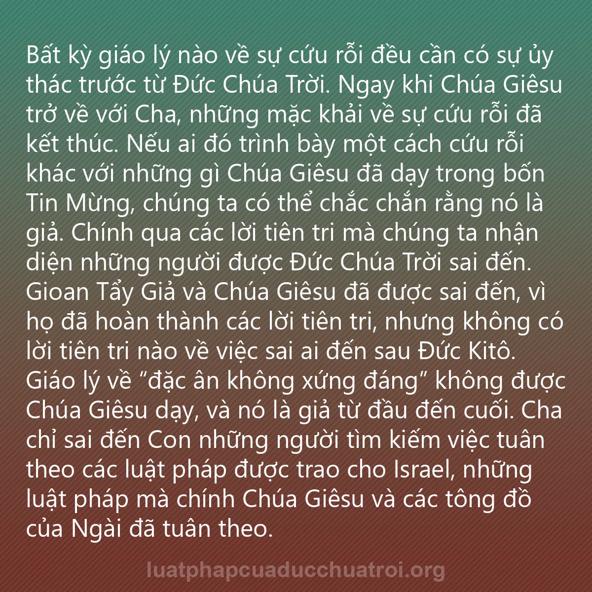 0033 - Bài đăng về Luật pháp của Đức Chúa Trời: Bất kỳ giáo lý nào về sự cứu rỗi đều cần có sự ủy...