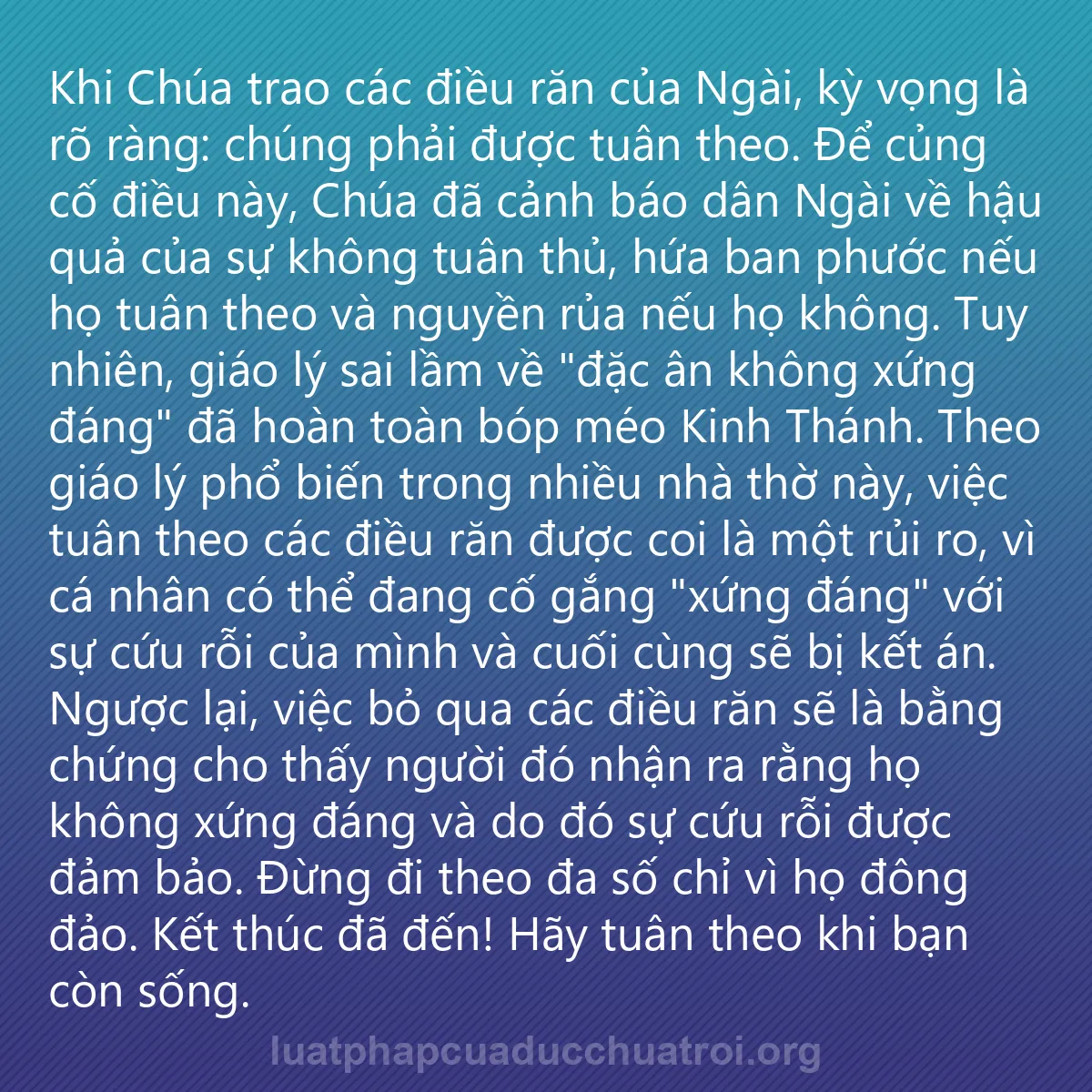 0035 - Bài đăng về Luật pháp của Đức Chúa Trời: Khi Chúa trao các điều răn của Ngài, kỳ vọng là rõ...