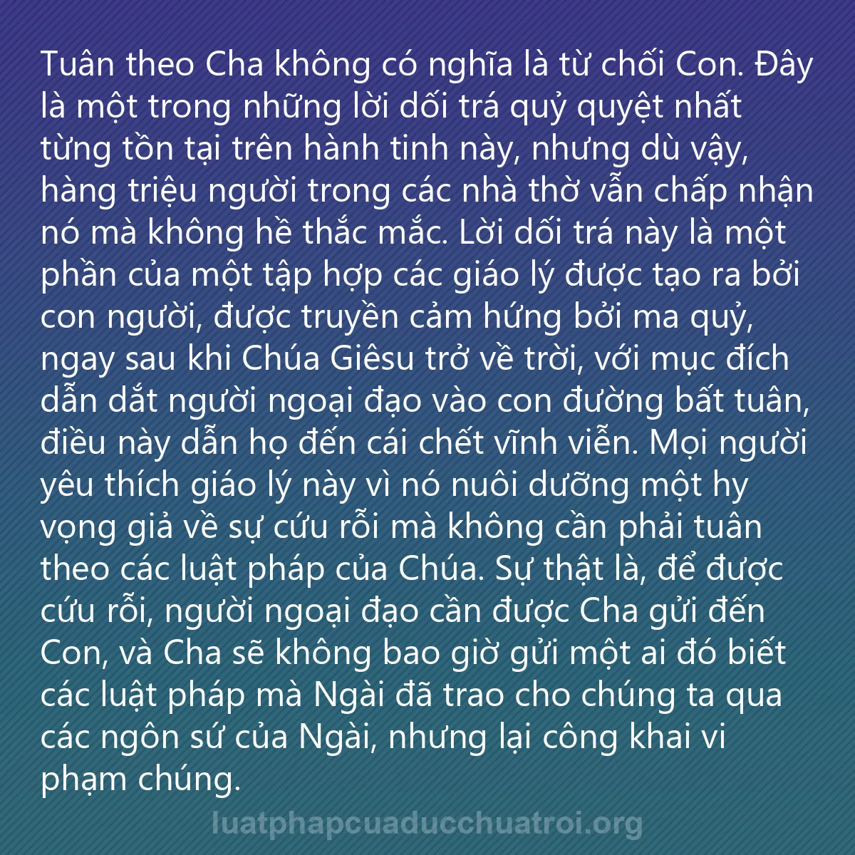 0037 - Bài đăng về Luật pháp của Đức Chúa Trời: Tuân theo Cha không có nghĩa là từ chối Con. Đây là...