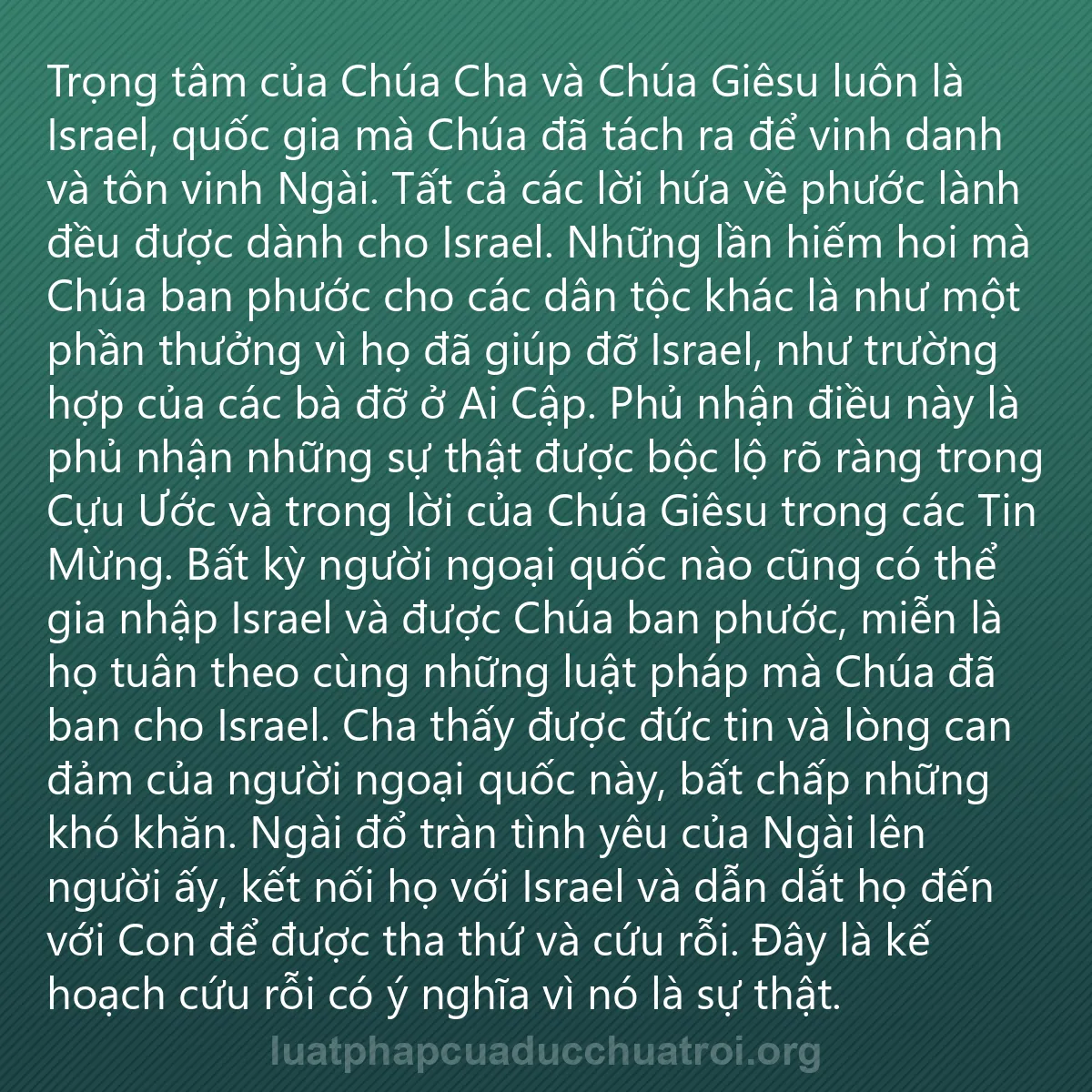 0040 - Bài đăng về Luật pháp của Đức Chúa Trời: Trọng tâm của Chúa Cha và Chúa Giêsu luôn là Israel,...