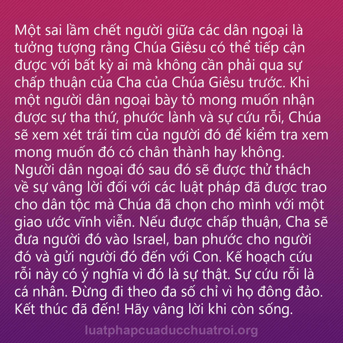 0041 - Bài đăng về Luật pháp của Đức Chúa Trời: Một sai lầm chết người giữa các dân ngoại là tưởng...