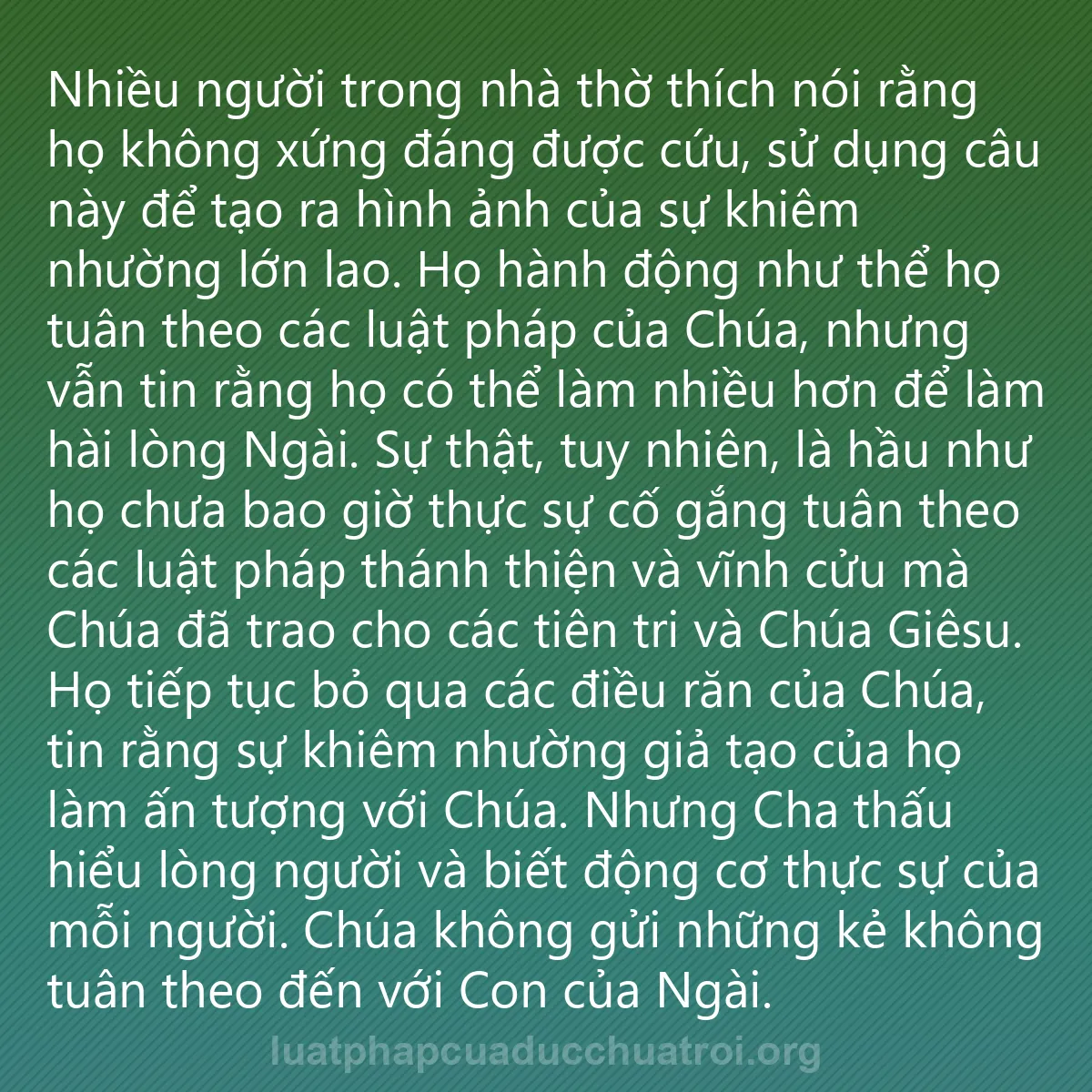 0050 - Bài đăng về Luật pháp của Đức Chúa Trời: Nhiều người trong nhà thờ thích nói rằng họ không...