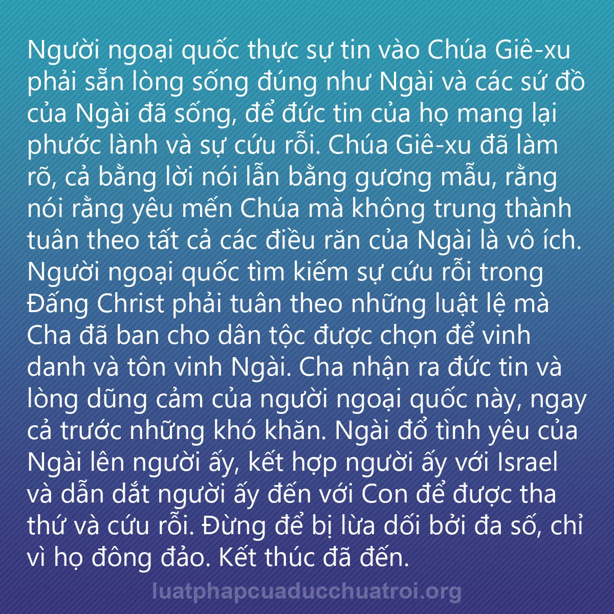 0055 - Bài đăng về Luật pháp của Đức Chúa Trời: Người ngoại quốc thực sự tin vào Chúa Giê-xu phải...