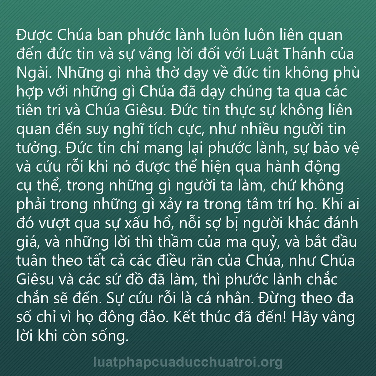 0060 - Bài đăng về Luật pháp của Đức Chúa Trời: Được Chúa ban phước lành luôn luôn liên quan đến đức...