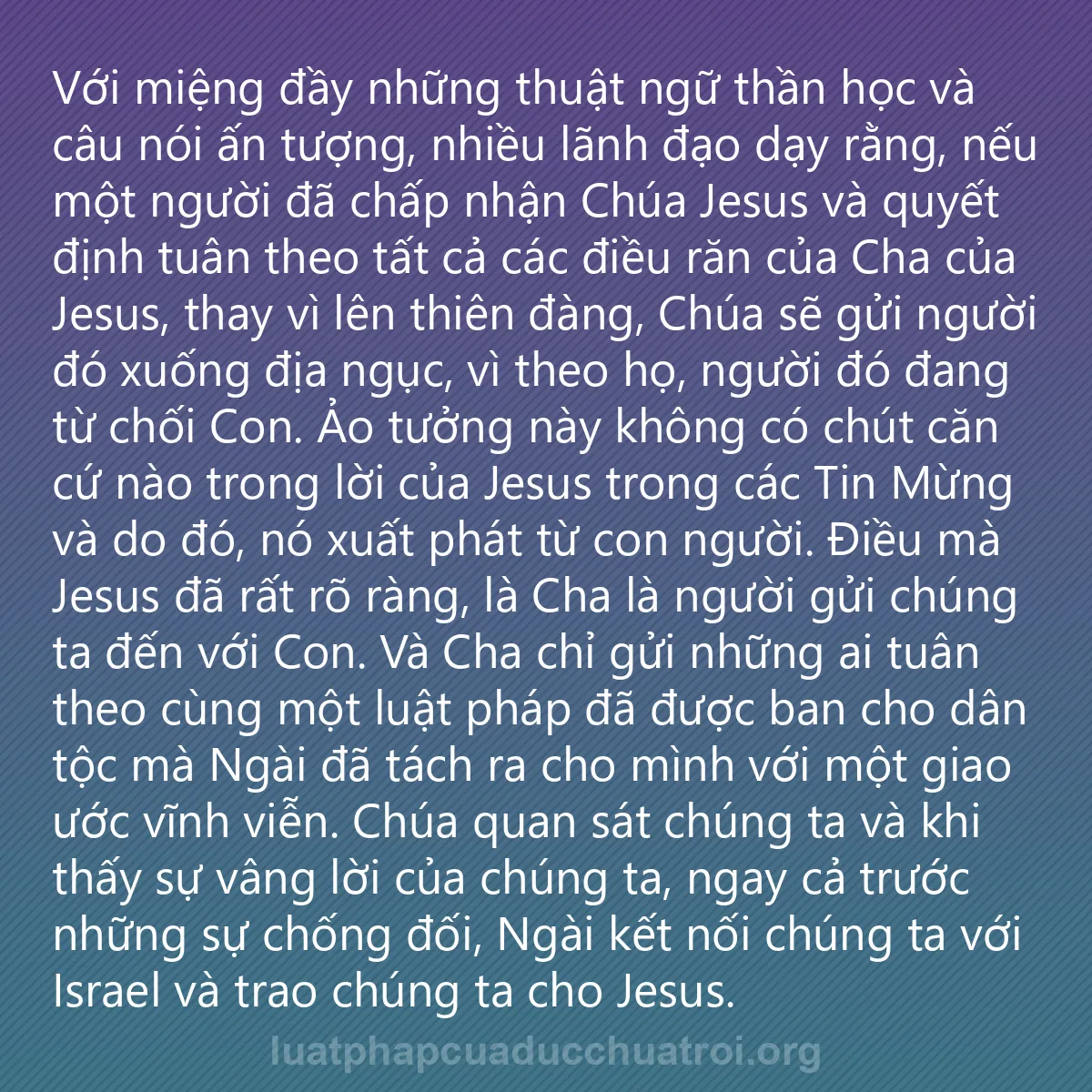 0062 - Bài đăng về Luật pháp của Đức Chúa Trời: Với miệng đầy những thuật ngữ thần học và câu nói...