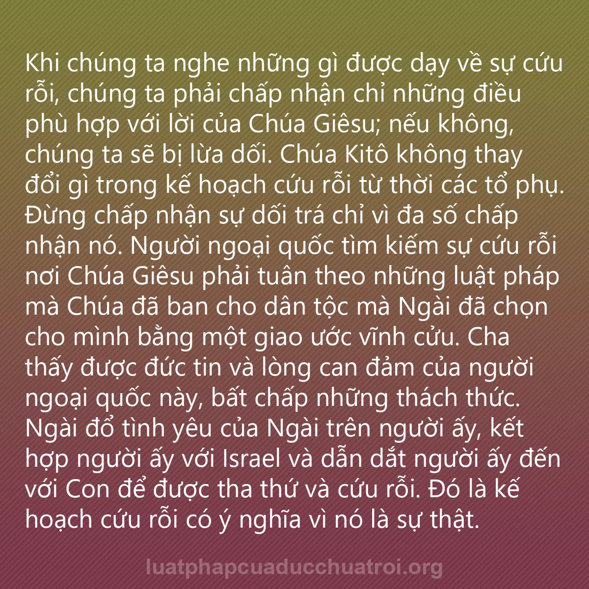 0068 - Bài đăng về Luật pháp của Đức Chúa Trời: Khi chúng ta nghe những gì được dạy về sự cứu rỗi,...