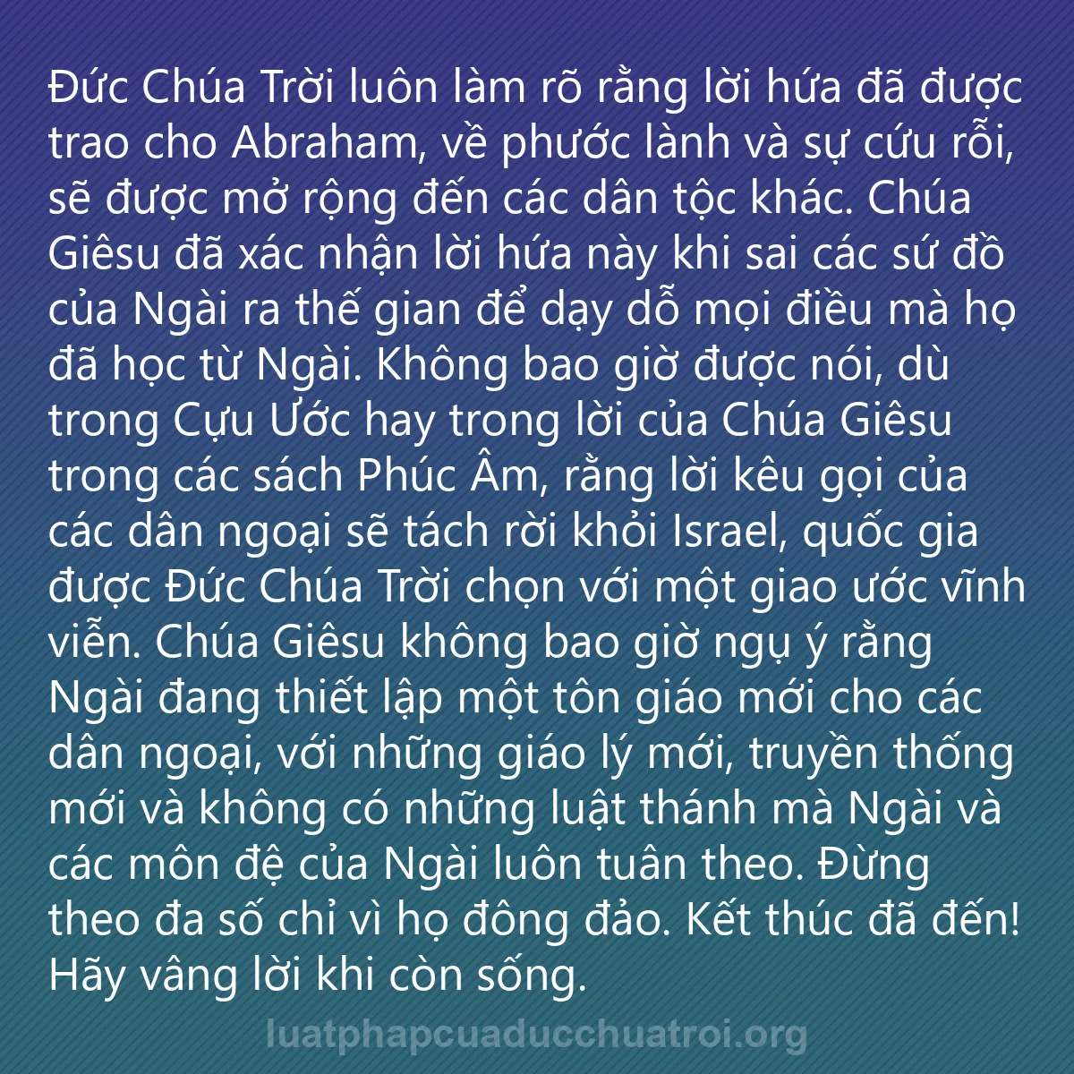 0077 - Bài đăng về Luật pháp của Đức Chúa Trời: Đức Chúa Trời luôn làm rõ rằng lời hứa đã được trao...