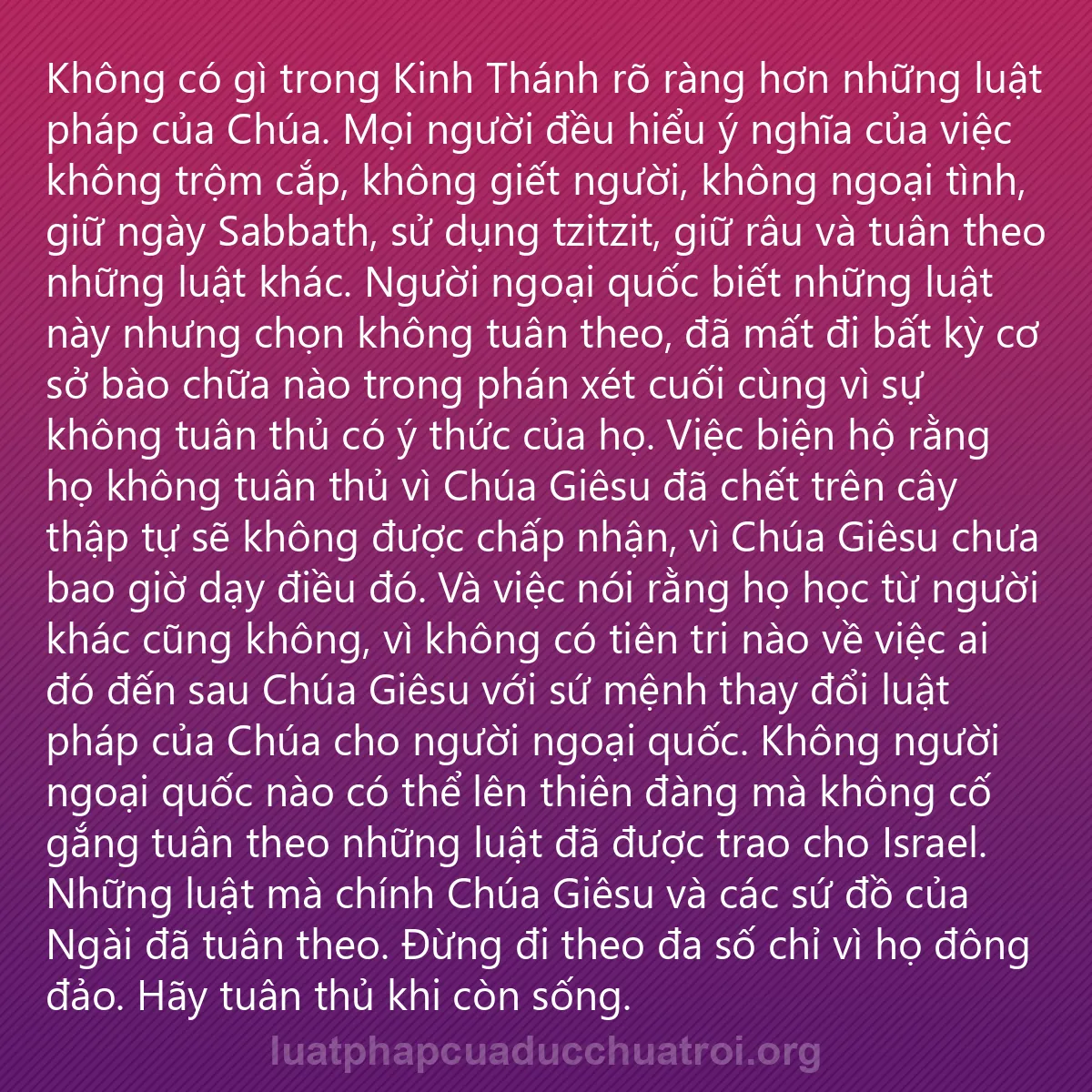 0081 - Bài đăng về Luật pháp của Đức Chúa Trời: Không có gì trong Kinh Thánh rõ ràng hơn những luật...