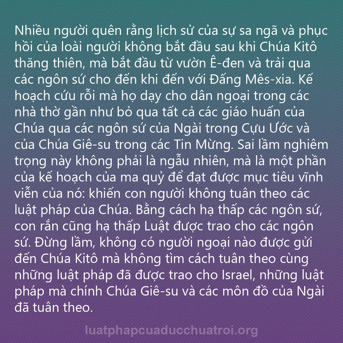 0084 - Bài đăng về Luật pháp của Đức Chúa Trời: Nhiều người quên rằng lịch sử của sự sa ngã và phục...