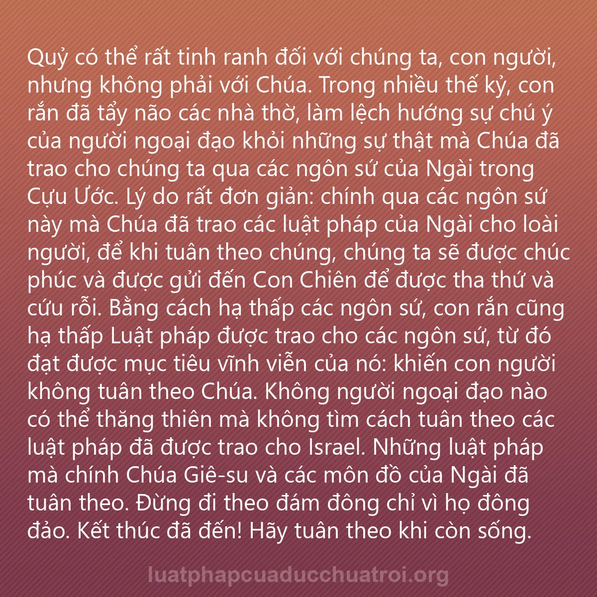 0086 - Bài đăng về Luật pháp của Đức Chúa Trời: Quỷ có thể rất tinh ranh đối với chúng ta, con người,...