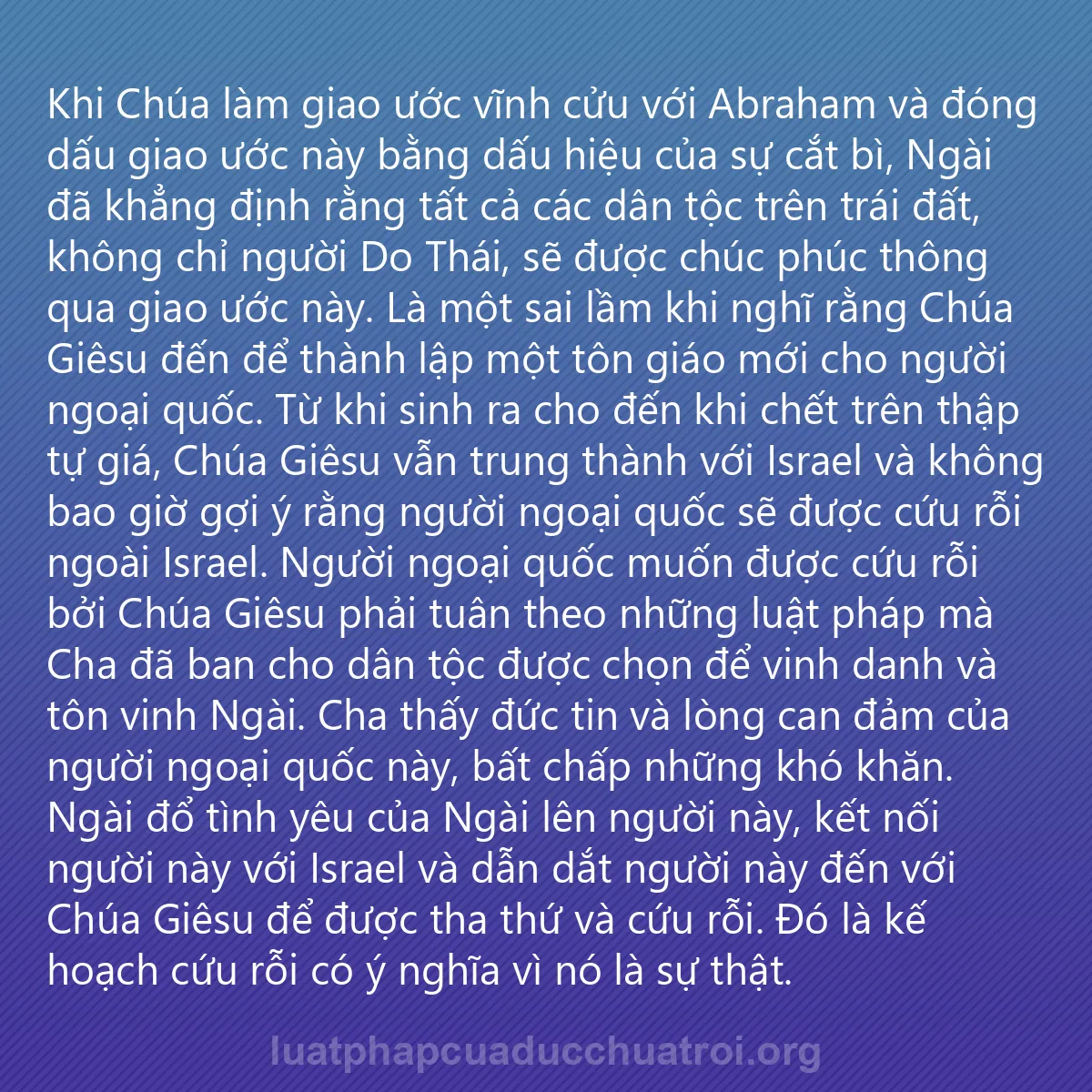0087 - Bài đăng về Luật pháp của Đức Chúa Trời: Khi Chúa làm giao ước vĩnh cửu với Abraham và đóng...