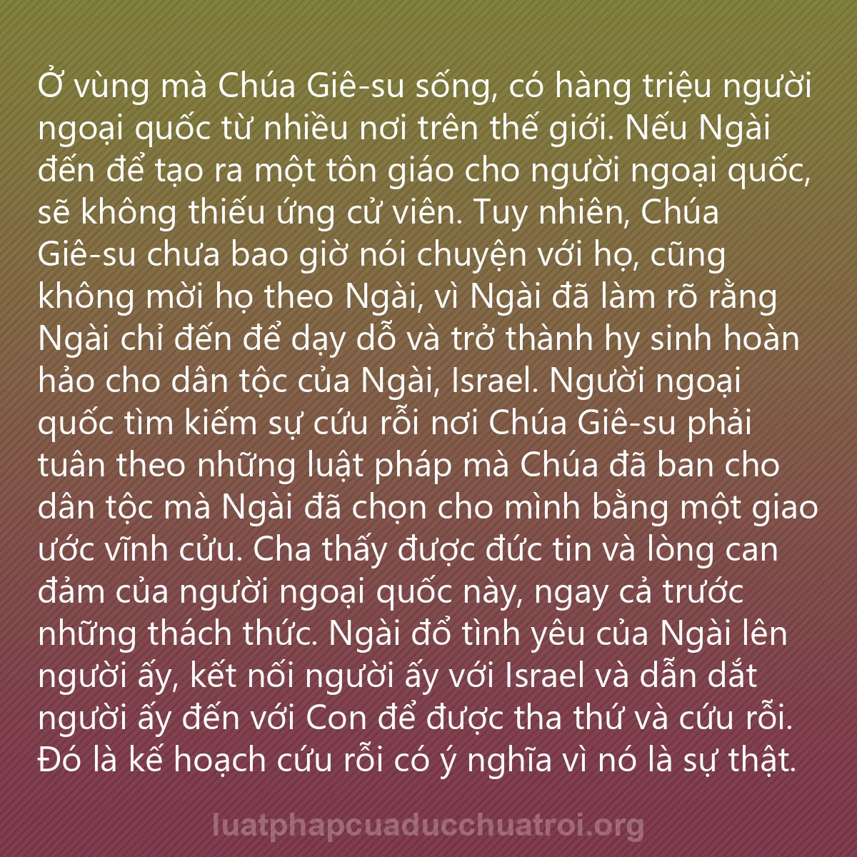0088 - Bài đăng về Luật pháp của Đức Chúa Trời: Ở vùng mà Chúa Giê-su sống, có hàng triệu người ngoại...