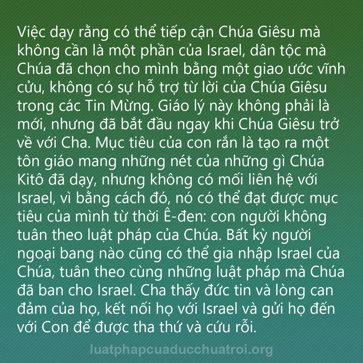 0090 - Bài đăng về Luật pháp của Đức Chúa Trời: Việc dạy rằng có thể tiếp cận Chúa Giêsu mà không...