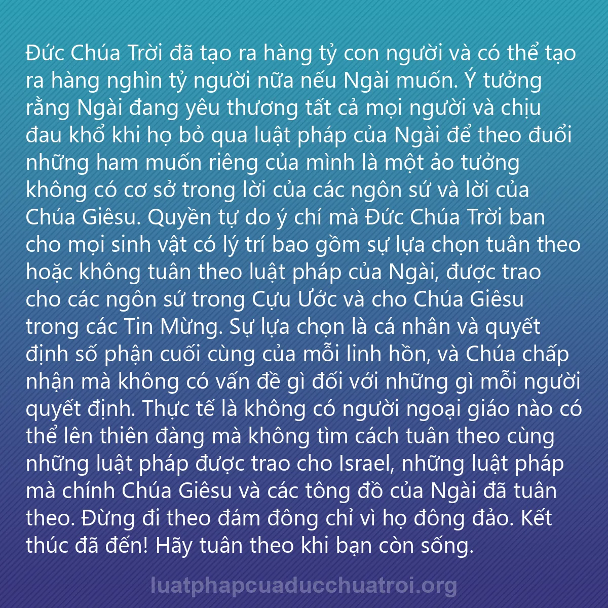 0095 - Bài đăng về Luật pháp của Đức Chúa Trời: Đức Chúa Trời đã tạo ra hàng tỷ con người và có thể...