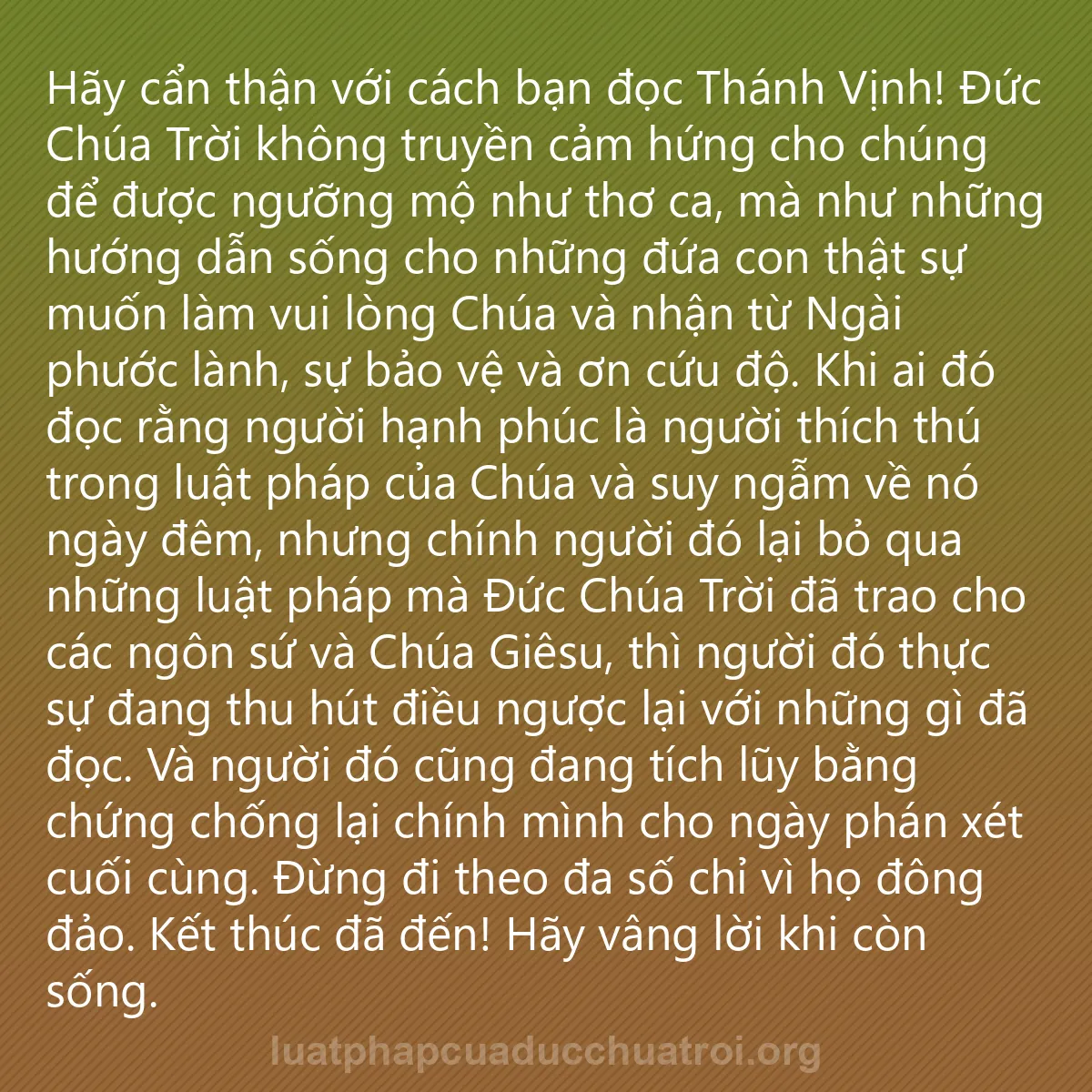 0109 - Bài đăng về Luật pháp của Đức Chúa Trời: Hãy cẩn thận với cách bạn đọc Thánh Vịnh! Đức Chúa...