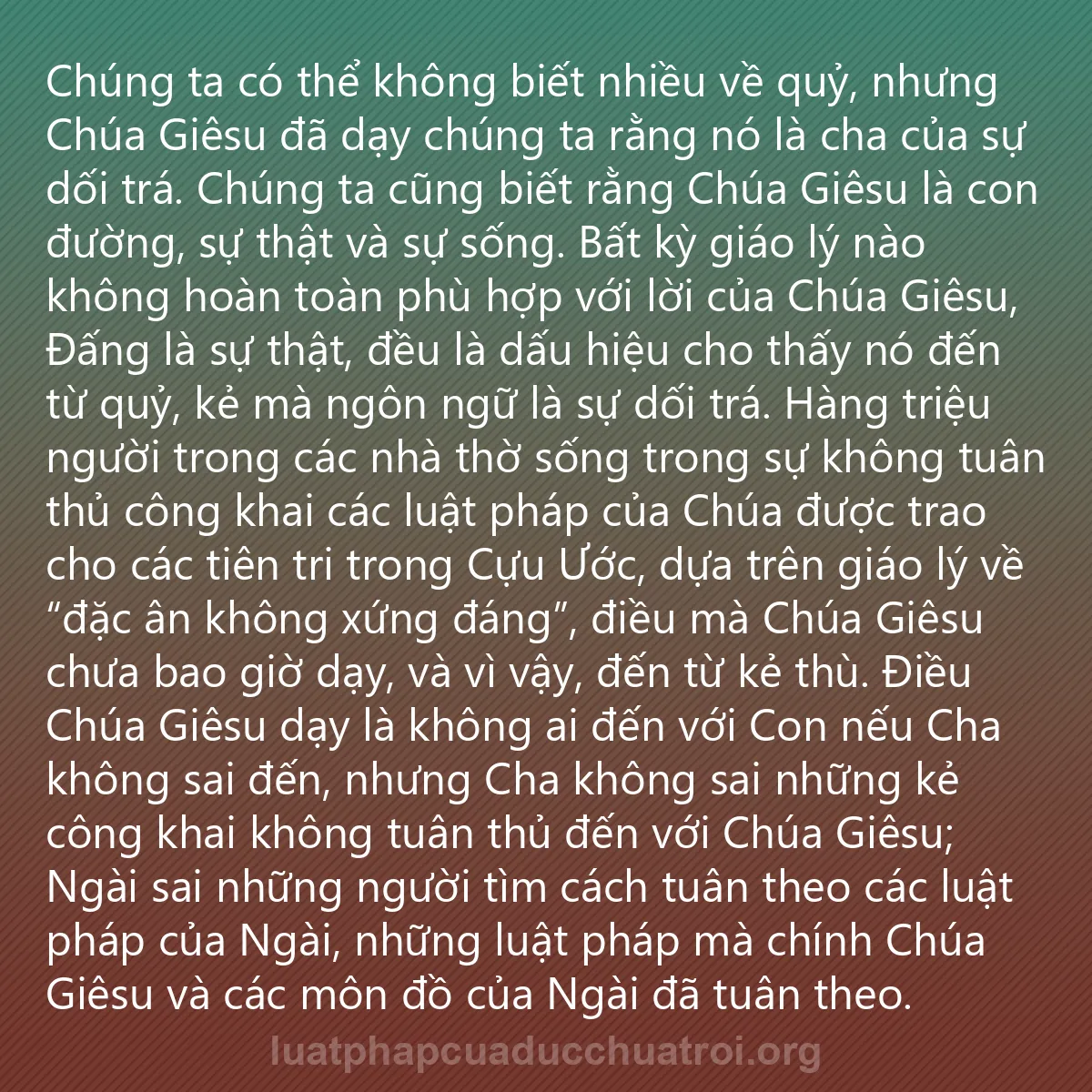 0113 - Bài đăng về Luật pháp của Đức Chúa Trời: Chúng ta có thể không biết nhiều về quỷ, nhưng Chúa...