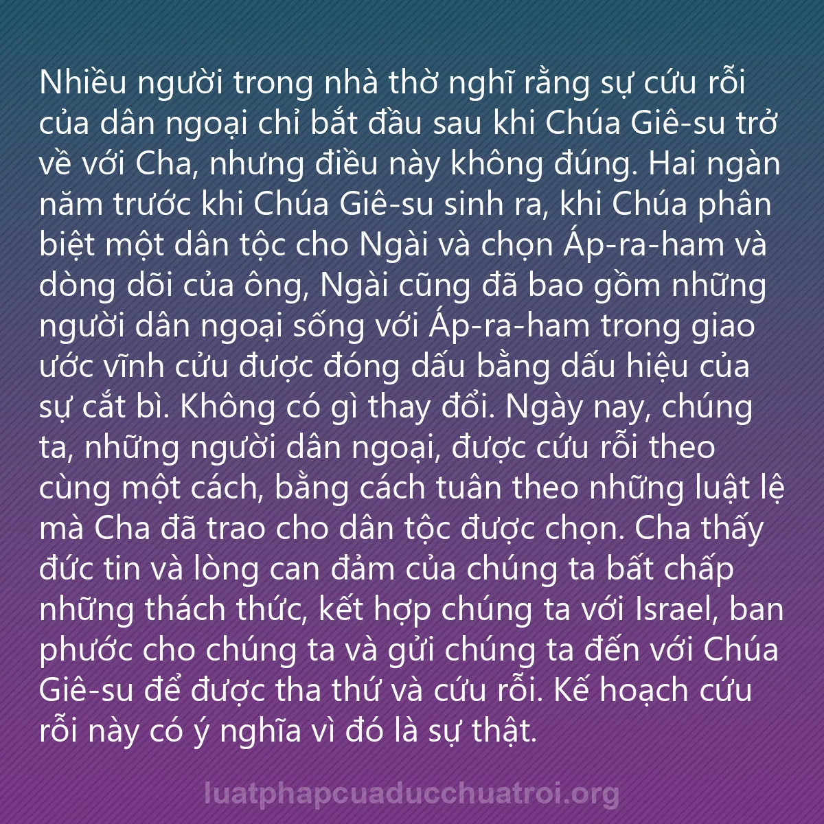 0114 - Bài đăng về Luật pháp của Đức Chúa Trời: Nhiều người trong nhà thờ nghĩ rằng sự cứu rỗi của...