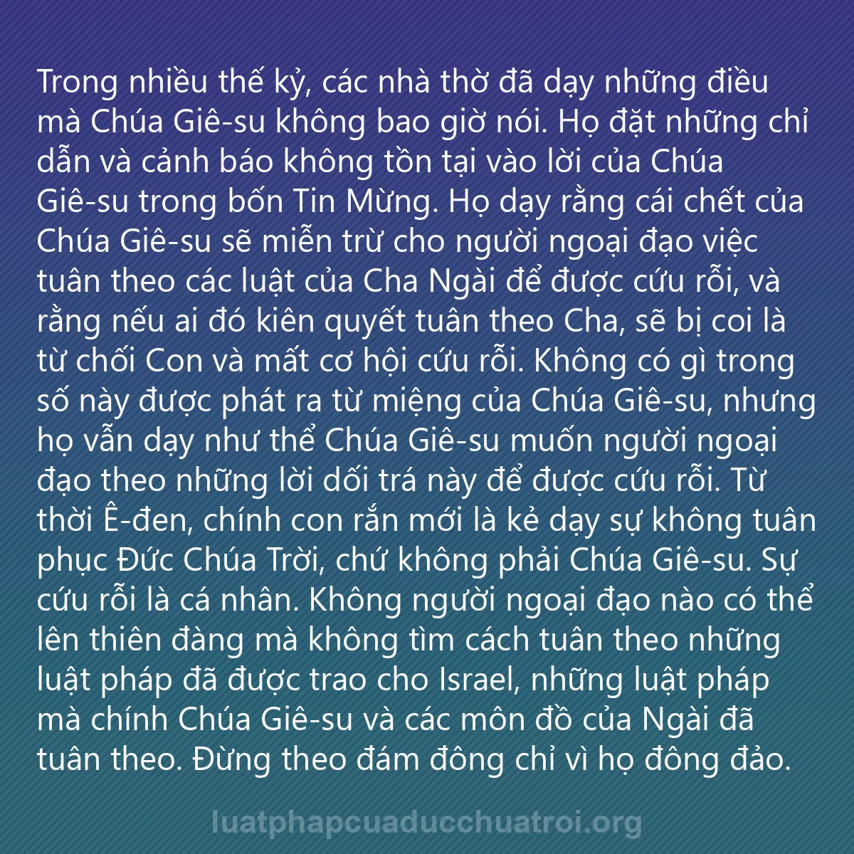 0117 - Bài đăng về Luật pháp của Đức Chúa Trời: Trong nhiều thế kỷ, các nhà thờ đã dạy những điều...