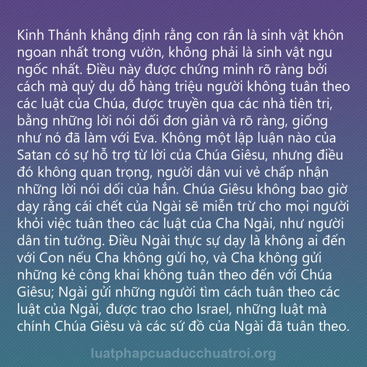 0122 - Bài đăng về Luật pháp của Đức Chúa Trời: Kinh Thánh khẳng định rằng con rắn là sinh vật khôn...