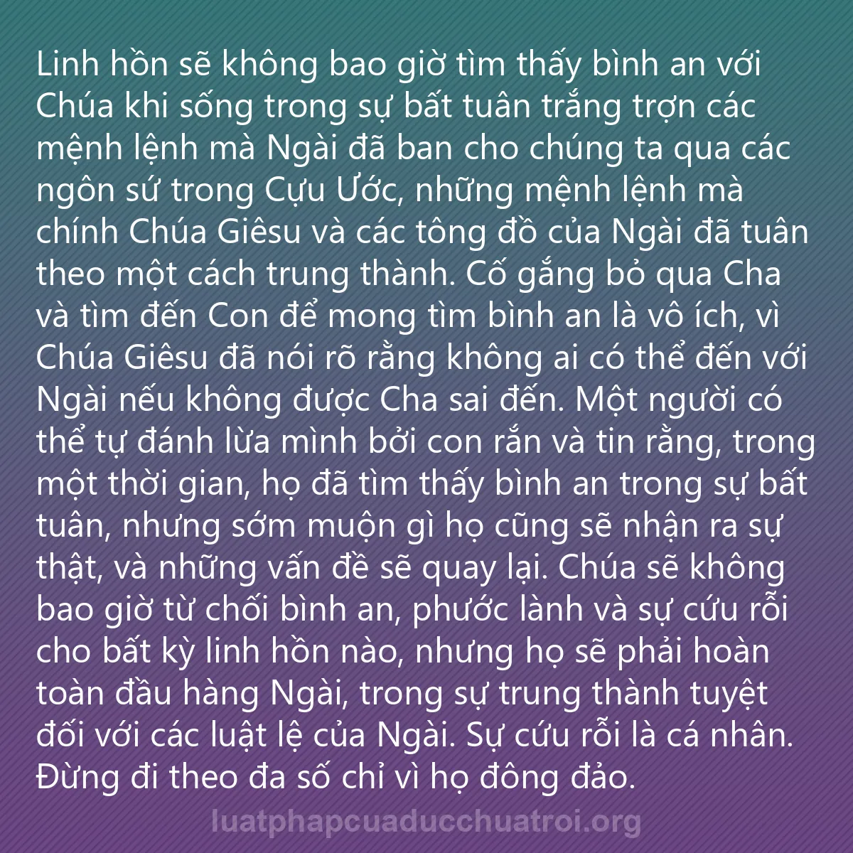 0124 - Bài đăng về Luật pháp của Đức Chúa Trời: Linh hồn sẽ không bao giờ tìm thấy bình an với Chúa...