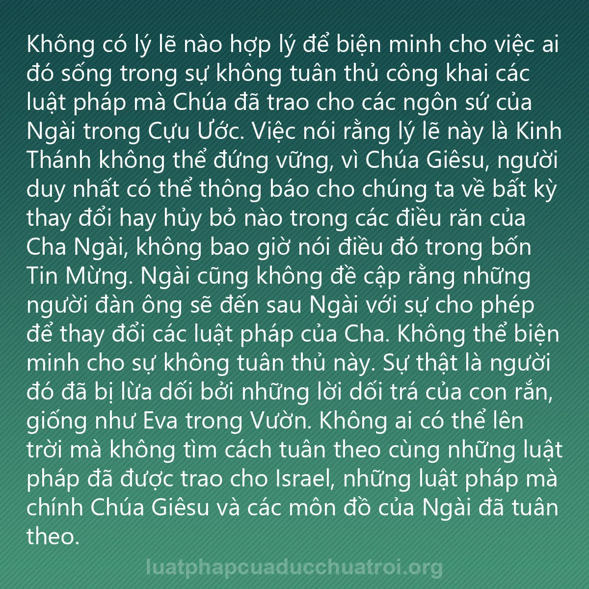 0125 - Bài đăng về Luật pháp của Đức Chúa Trời: Không có lý lẽ nào hợp lý để biện minh cho việc ai...