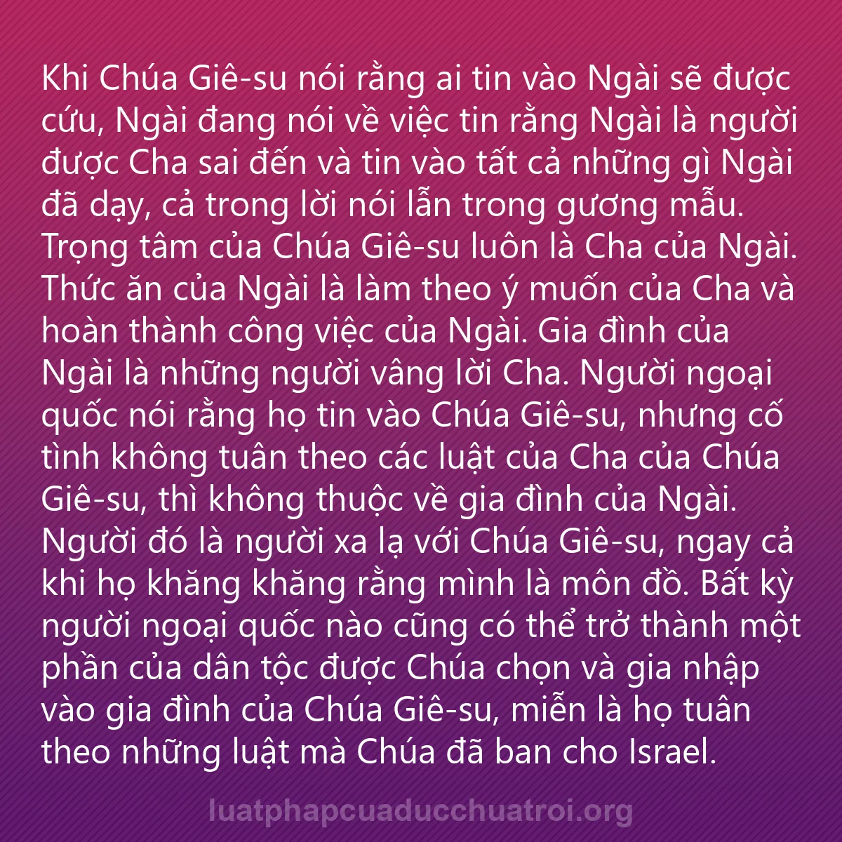 0141 - Bài đăng về Luật pháp của Đức Chúa Trời: Khi Chúa Giê-su nói rằng ai tin vào Ngài sẽ được cứu,...