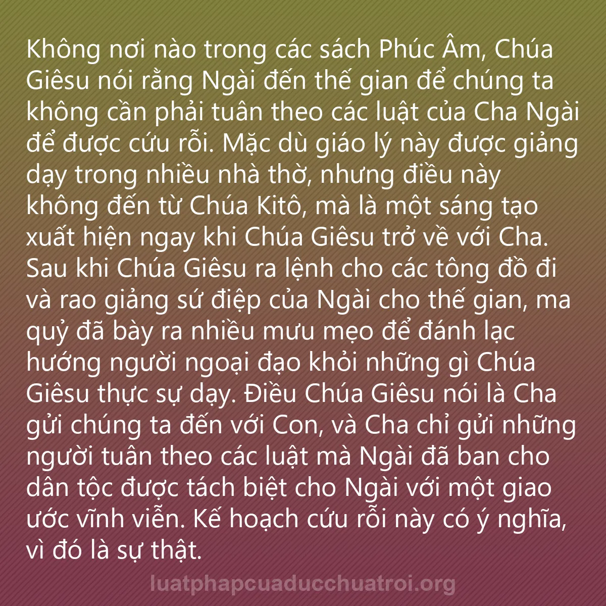 0148 - Bài đăng về Luật pháp của Đức Chúa Trời: Không nơi nào trong các sách Phúc Âm, Chúa Giêsu nói...