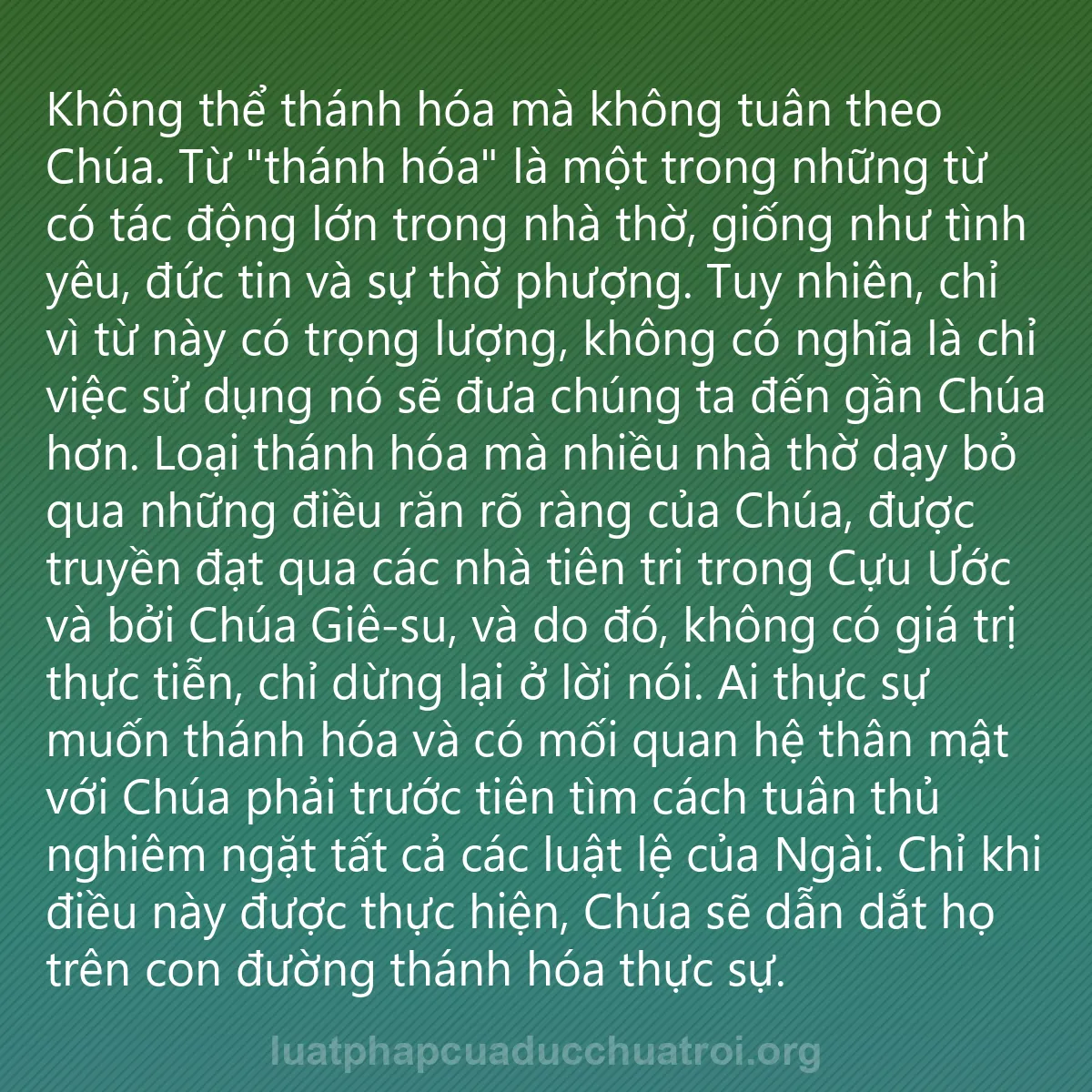 0150 - Bài đăng về Luật pháp của Đức Chúa Trời: Không thể thánh hóa mà không tuân theo Chúa. Từ "thánh...