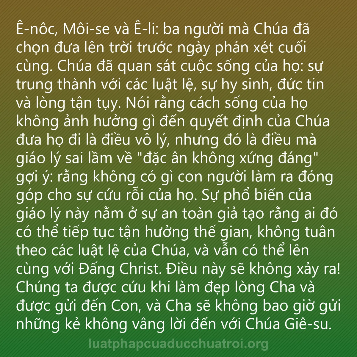 0156 - Bài đăng về Luật pháp của Đức Chúa Trời: Ê-nôc, Môi-se và Ê-li: ba người mà Chúa đã chọn đưa...