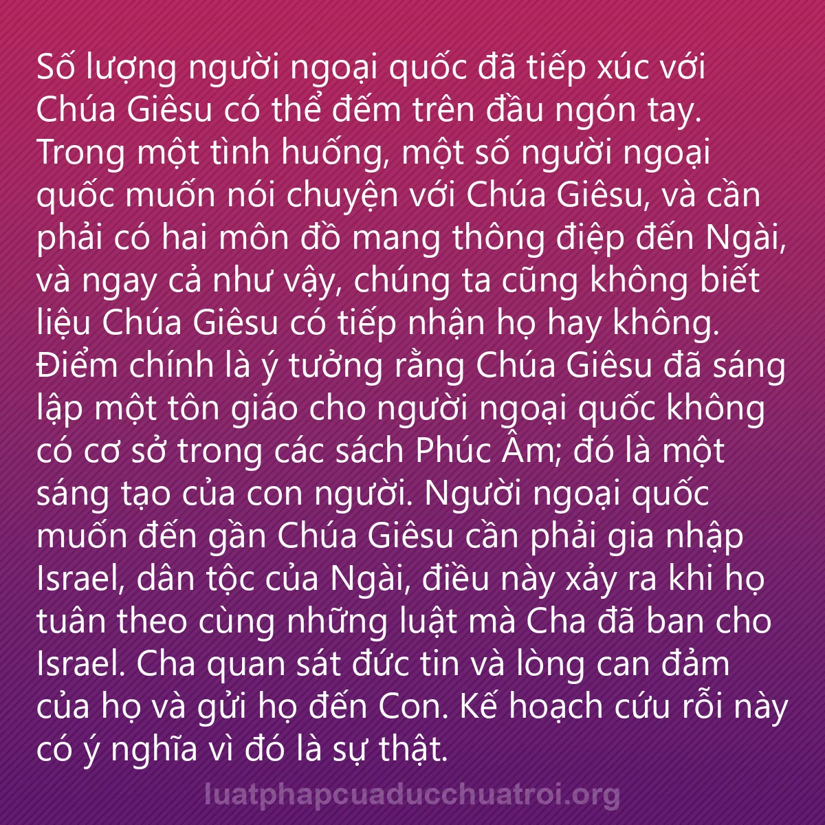0161 - Bài đăng về Luật pháp của Đức Chúa Trời: Số lượng người ngoại quốc đã tiếp xúc với Chúa Giêsu...