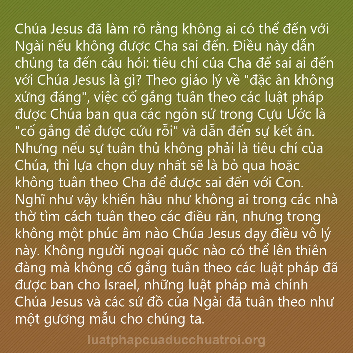 0169 - Bài đăng về Luật pháp của Đức Chúa Trời: Chúa Jesus đã làm rõ rằng không ai có thể đến với...