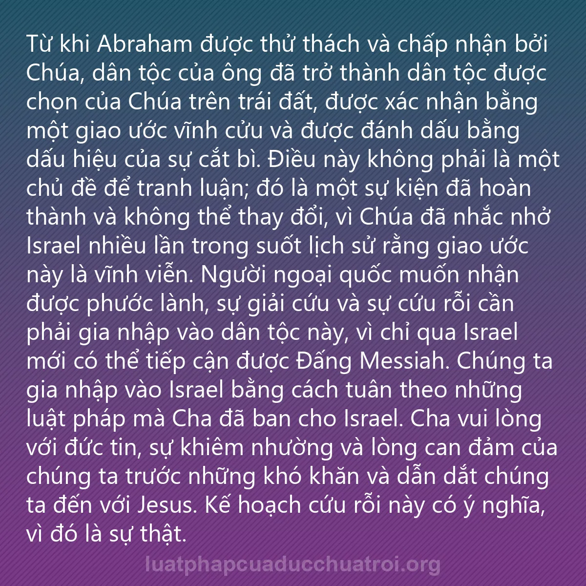 0174 - Bài đăng về Luật pháp của Đức Chúa Trời: Từ khi Abraham được thử thách và chấp nhận bởi Chúa,...