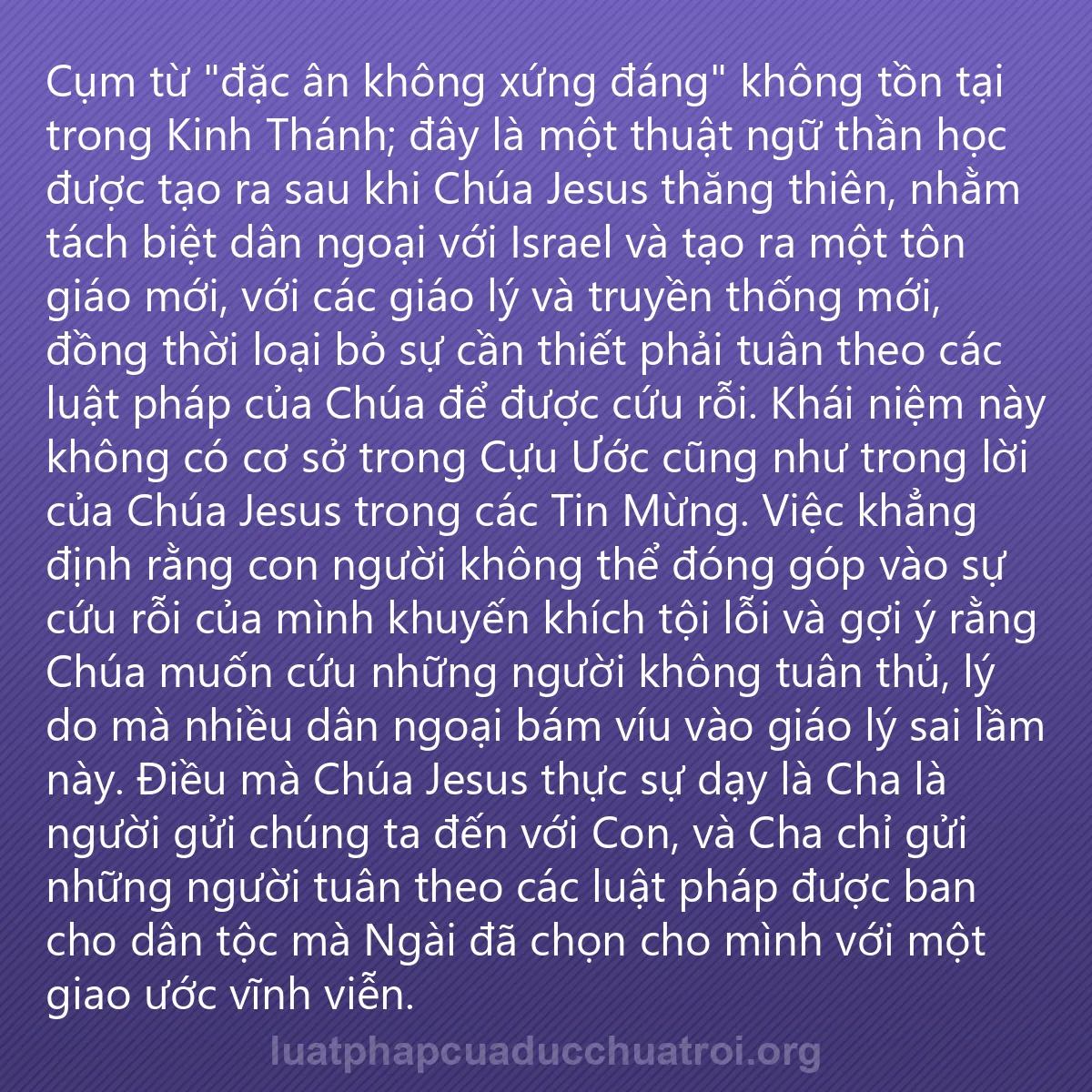 0178 - Bài đăng về Luật pháp của Đức Chúa Trời: Cụm từ "đặc ân không xứng đáng" không tồn tại trong...