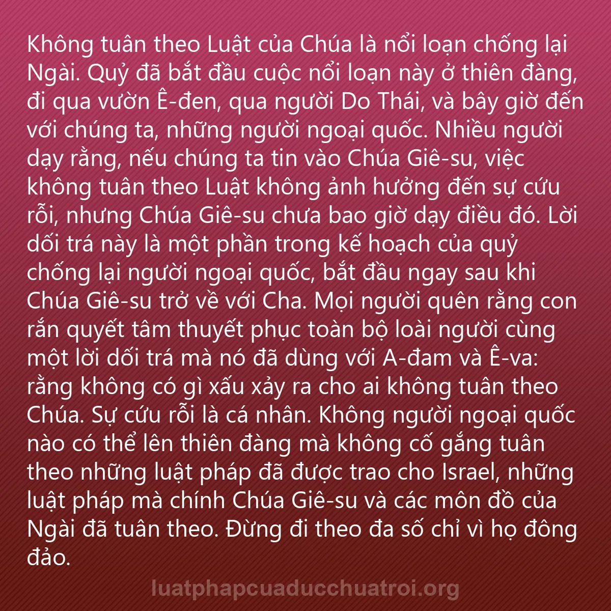 0179 - Bài đăng về Luật pháp của Đức Chúa Trời: Không tuân theo Luật của Chúa là nổi loạn chống lại...