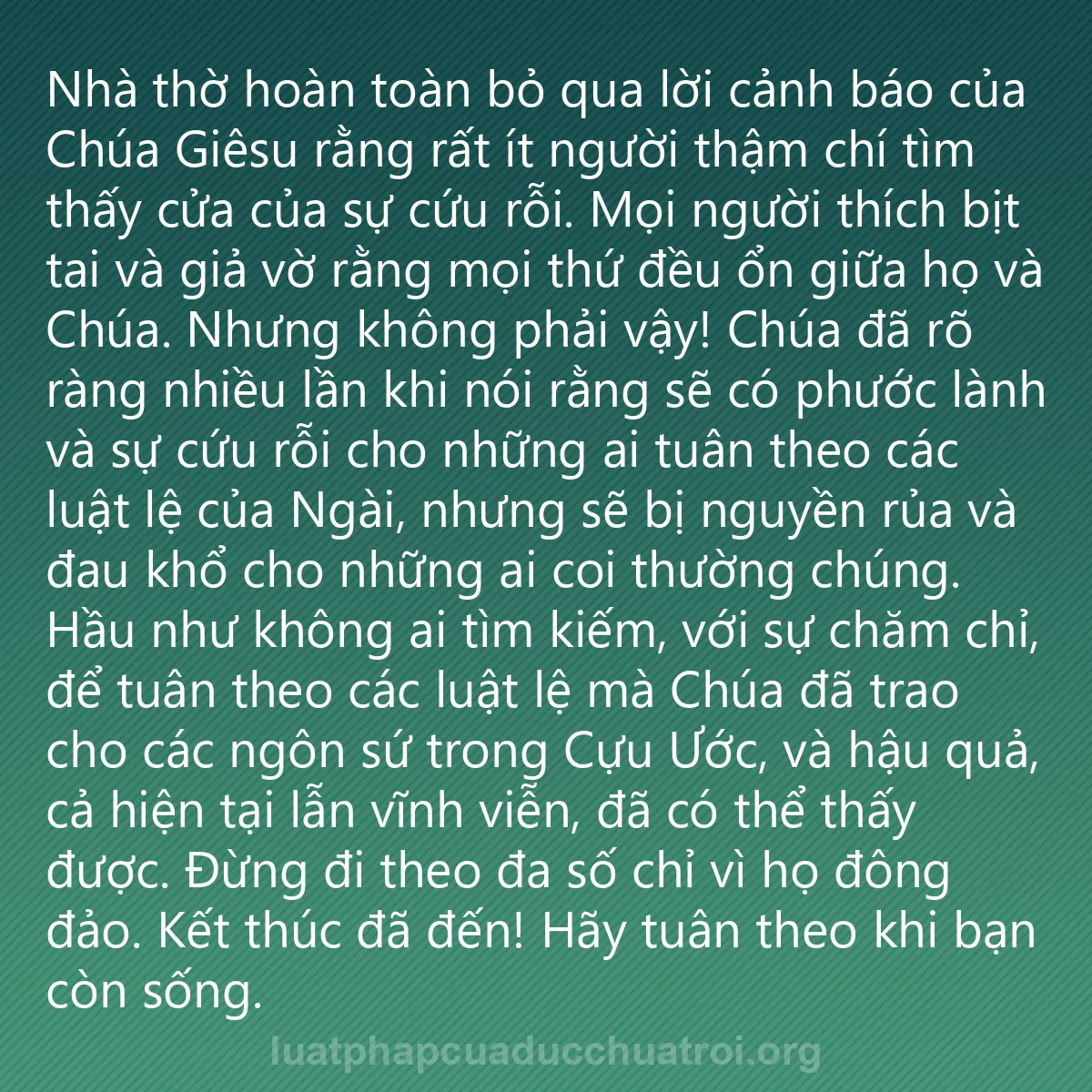 0185 - Bài đăng về Luật pháp của Đức Chúa Trời: Nhà thờ hoàn toàn bỏ qua lời cảnh báo của Chúa Giêsu...