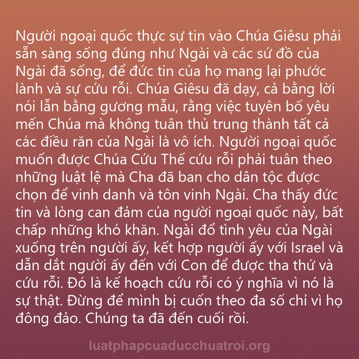 0186 - Bài đăng về Luật pháp của Đức Chúa Trời: Người ngoại quốc thực sự tin vào Chúa Giêsu phải sẵn...