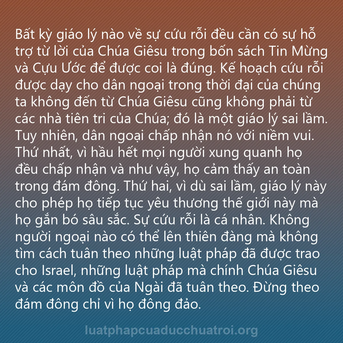 0192 - Bài đăng về Luật pháp của Đức Chúa Trời: Bất kỳ giáo lý nào về sự cứu rỗi đều cần có sự hỗ...