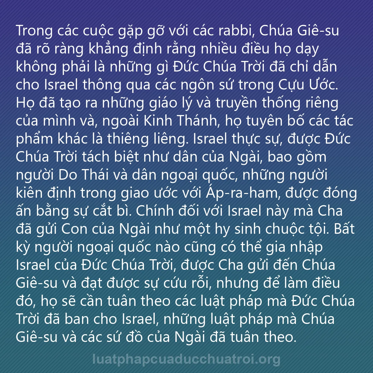 0197 - Bài đăng về Luật pháp của Đức Chúa Trời: Trong các cuộc gặp gỡ với các rabbi, Chúa Giê-su đã...
