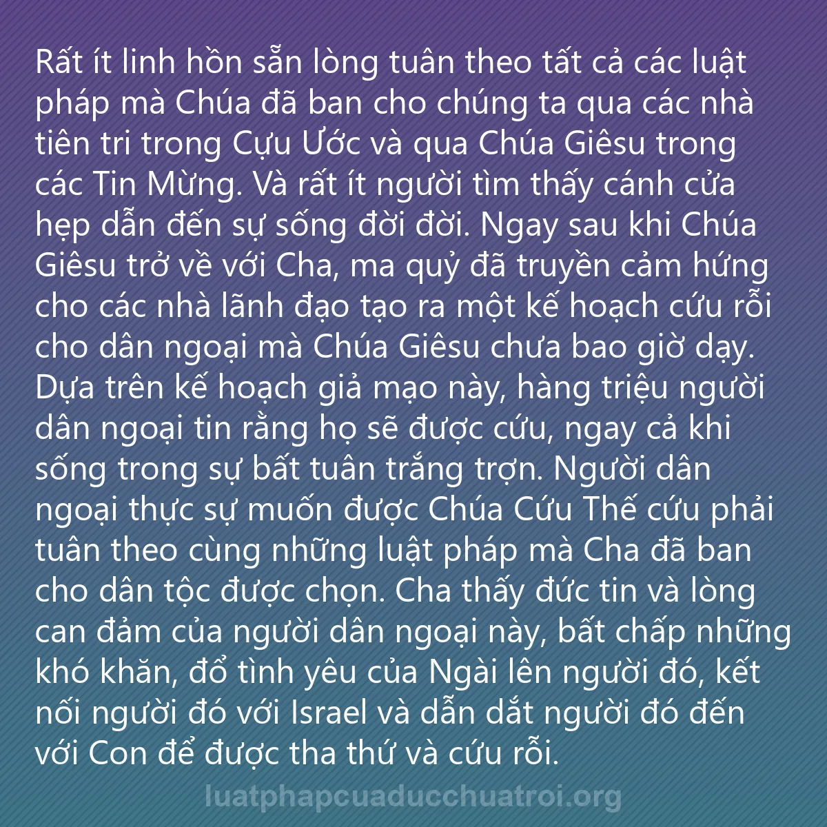 0202 - Bài đăng về Luật pháp của Đức Chúa Trời: Rất ít linh hồn sẵn lòng tuân theo tất cả các luật...
