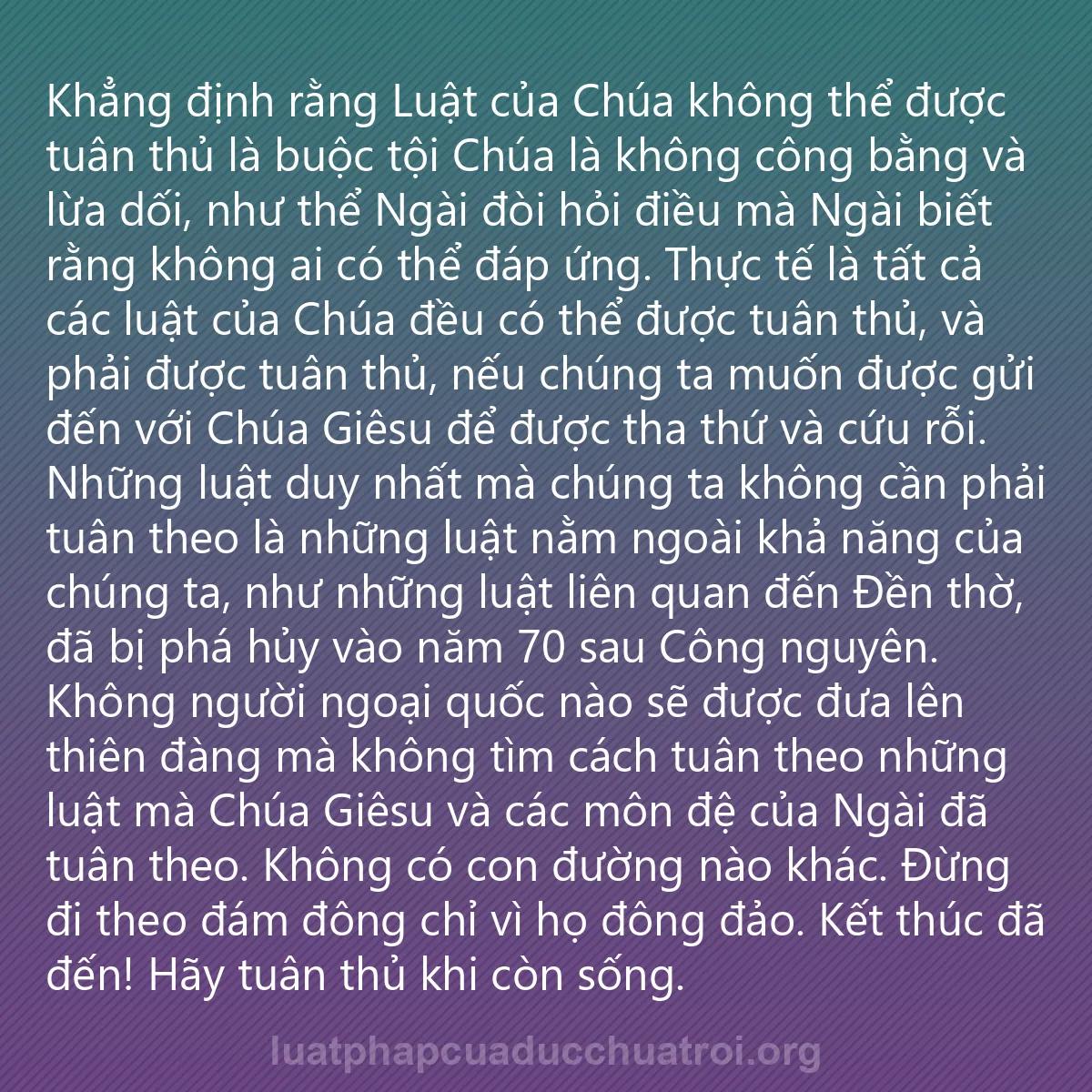 0204 - Bài đăng về Luật pháp của Đức Chúa Trời: Khẳng định rằng Luật của Chúa không thể được tuân...
