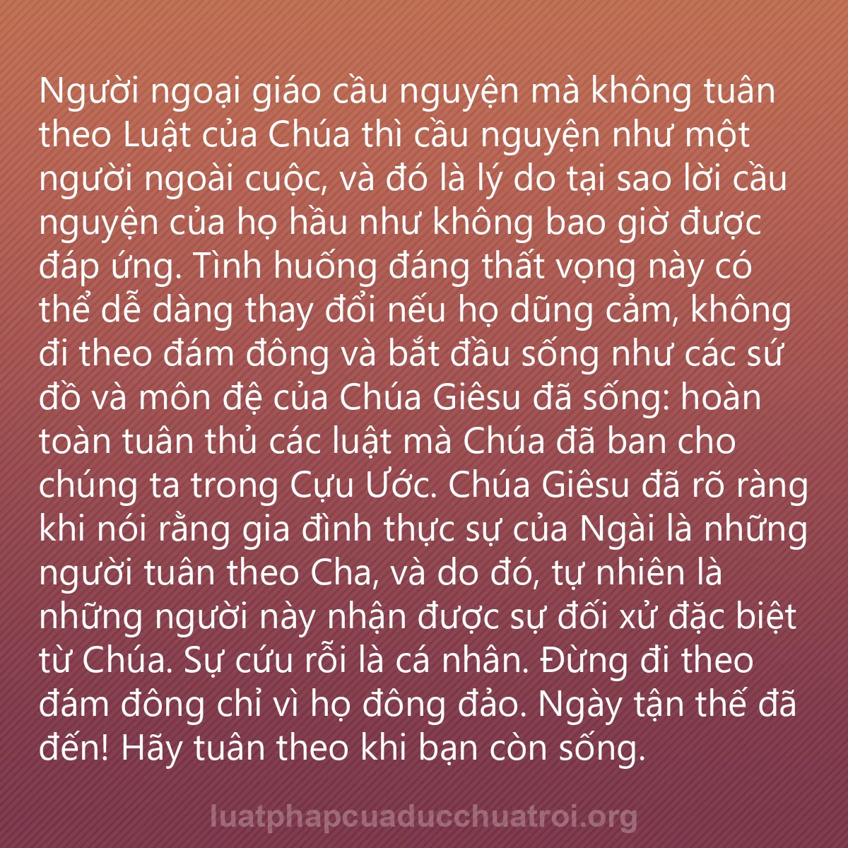 0206 - Bài đăng về Luật pháp của Đức Chúa Trời: Người ngoại giáo cầu nguyện mà không tuân theo Luật...