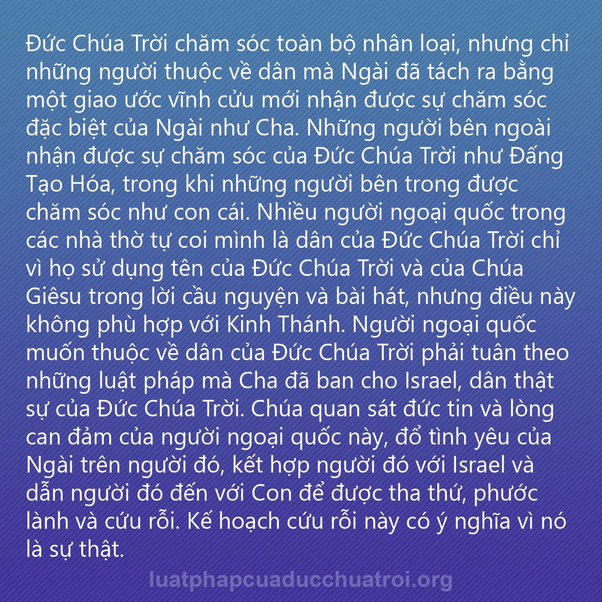 0207 - Bài đăng về Luật pháp của Đức Chúa Trời: Đức Chúa Trời chăm sóc toàn bộ nhân loại, nhưng chỉ...