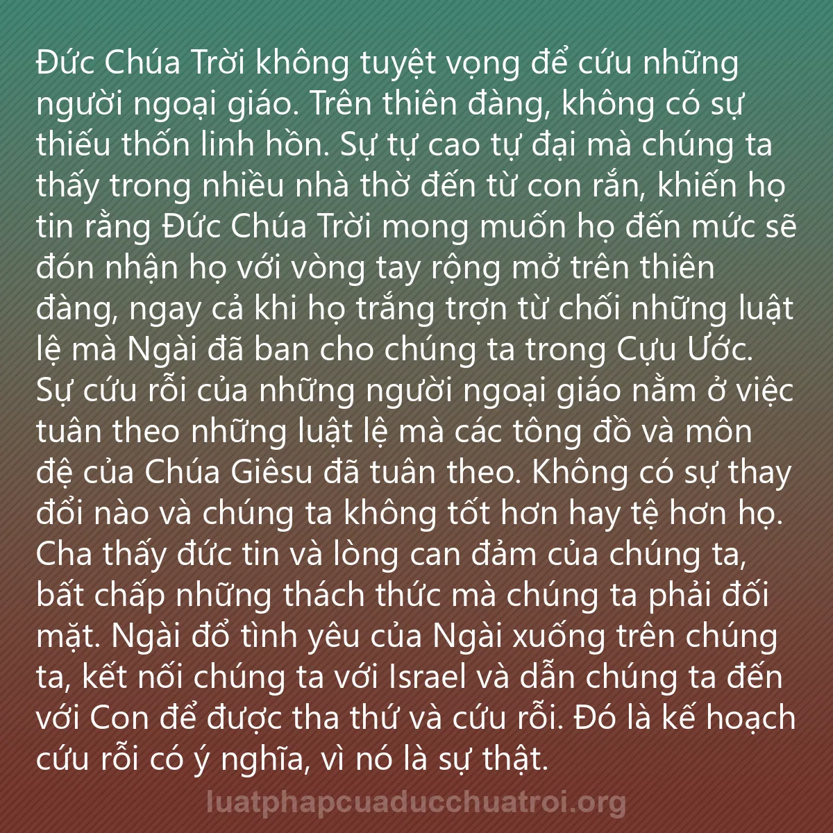 0213 - Bài đăng về Luật pháp của Đức Chúa Trời: Đức Chúa Trời không tuyệt vọng để cứu những người...
